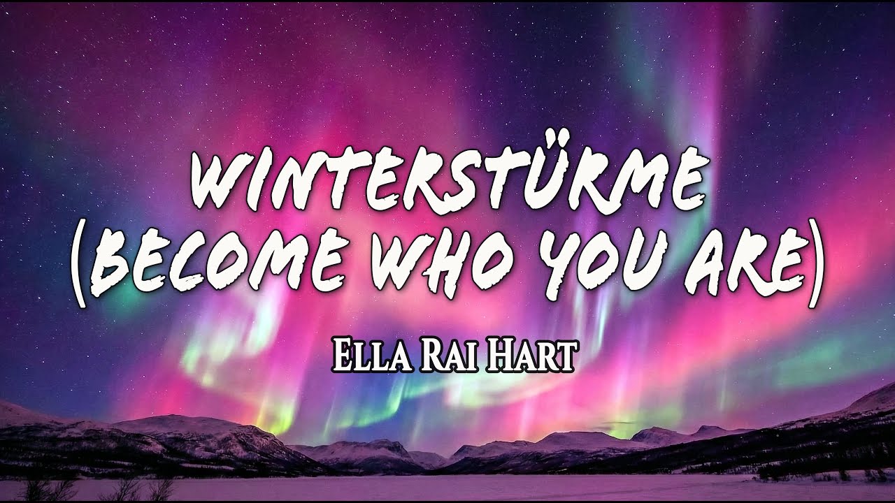 Ella Rai Hart - Winterstürme (Become Who You Are) - (Official Lyrics) - Classical Pop