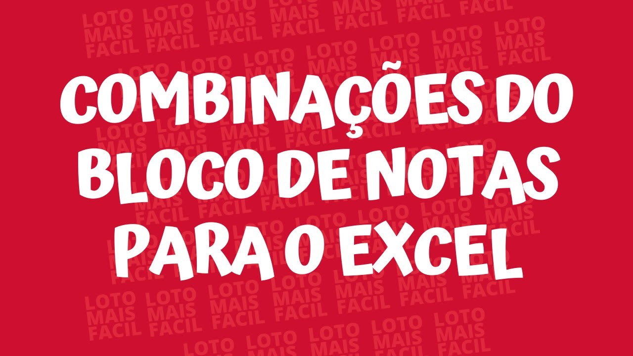Como passar as combina&ccedil;&otilde;es da Lotof&aacute;cil para o Excel
