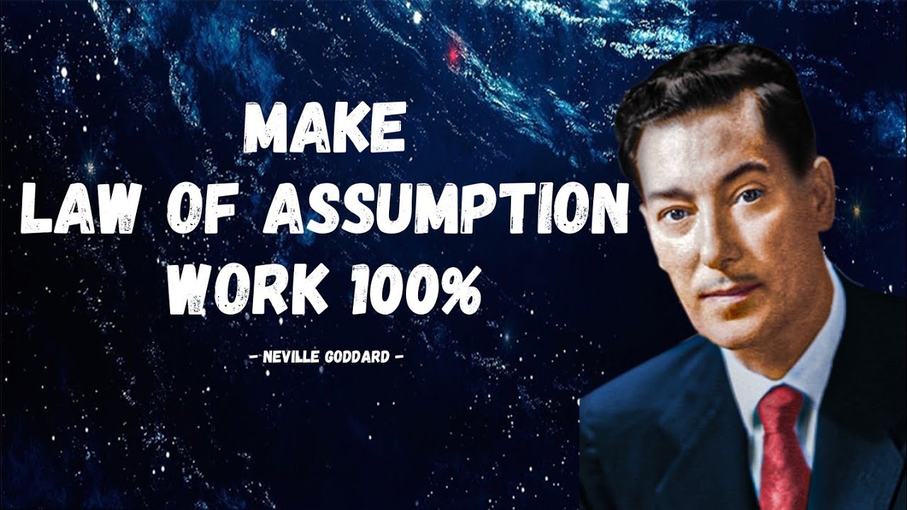 The Successful use of the Law of Assumption | Neville Goddard