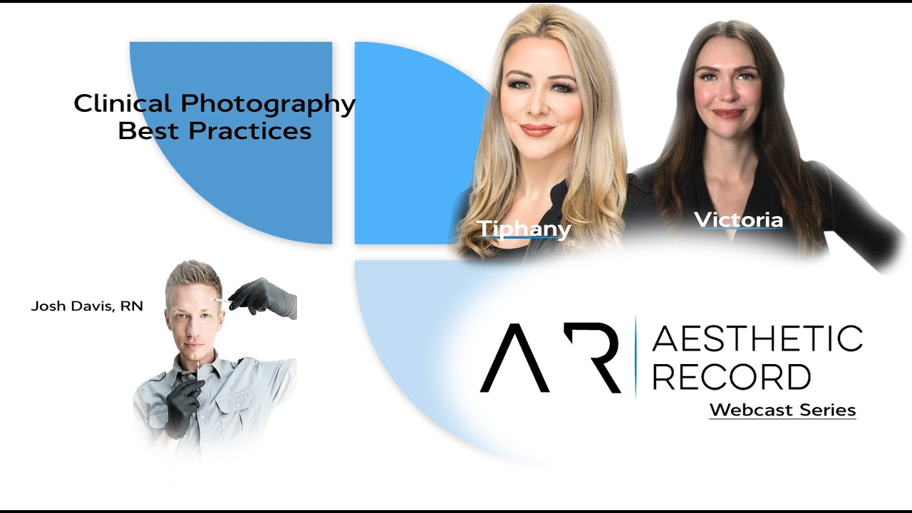 Best Clinical Photography Practices with Josh Davis | RN - AR Webcast Series