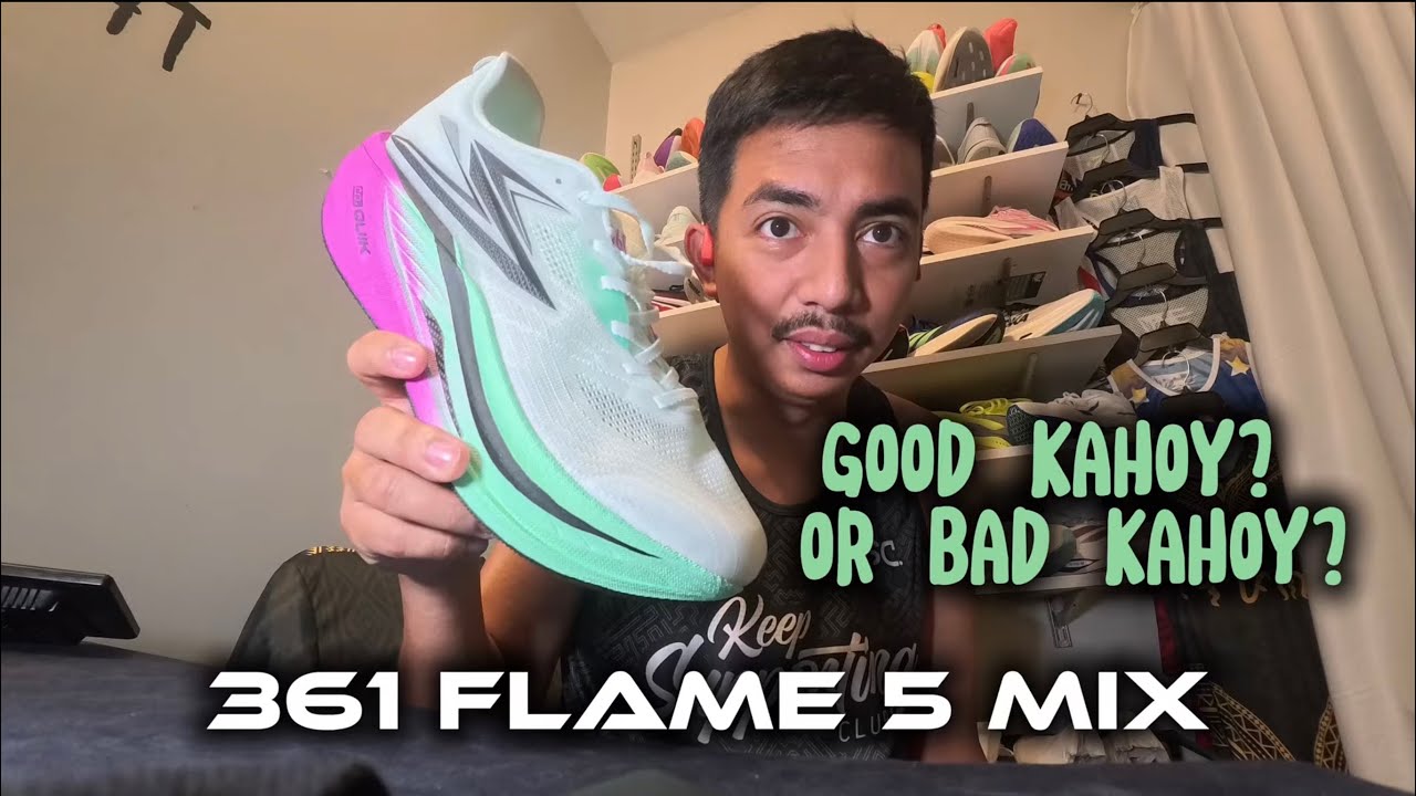1ST RUN IN 361 FLAME 5 MIX (GOOD OR BAD KAHOY😂)