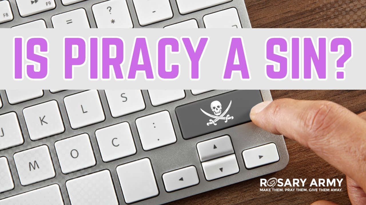 Is Piracy a Sin? (Full Episode)