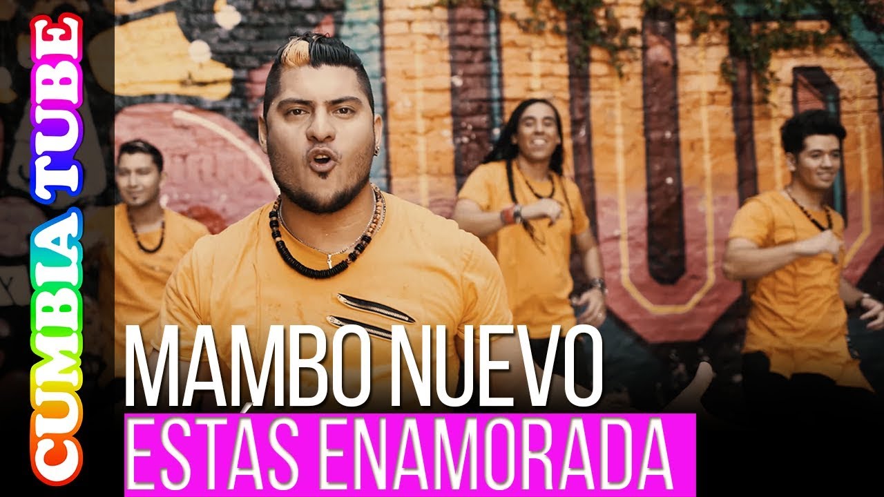 Mambo Nuevo - Estás Enamorada | Video Oficial Cumbia Tube