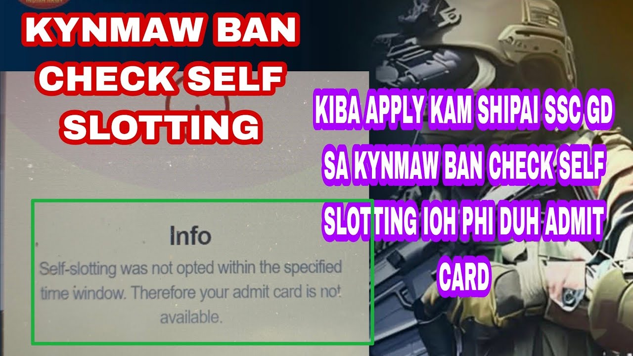 Kiba ladep Apply Kam SHIPAI SSC GD Sa kynmaw ban check Self SLOTTING IOH phi duh thoh exam