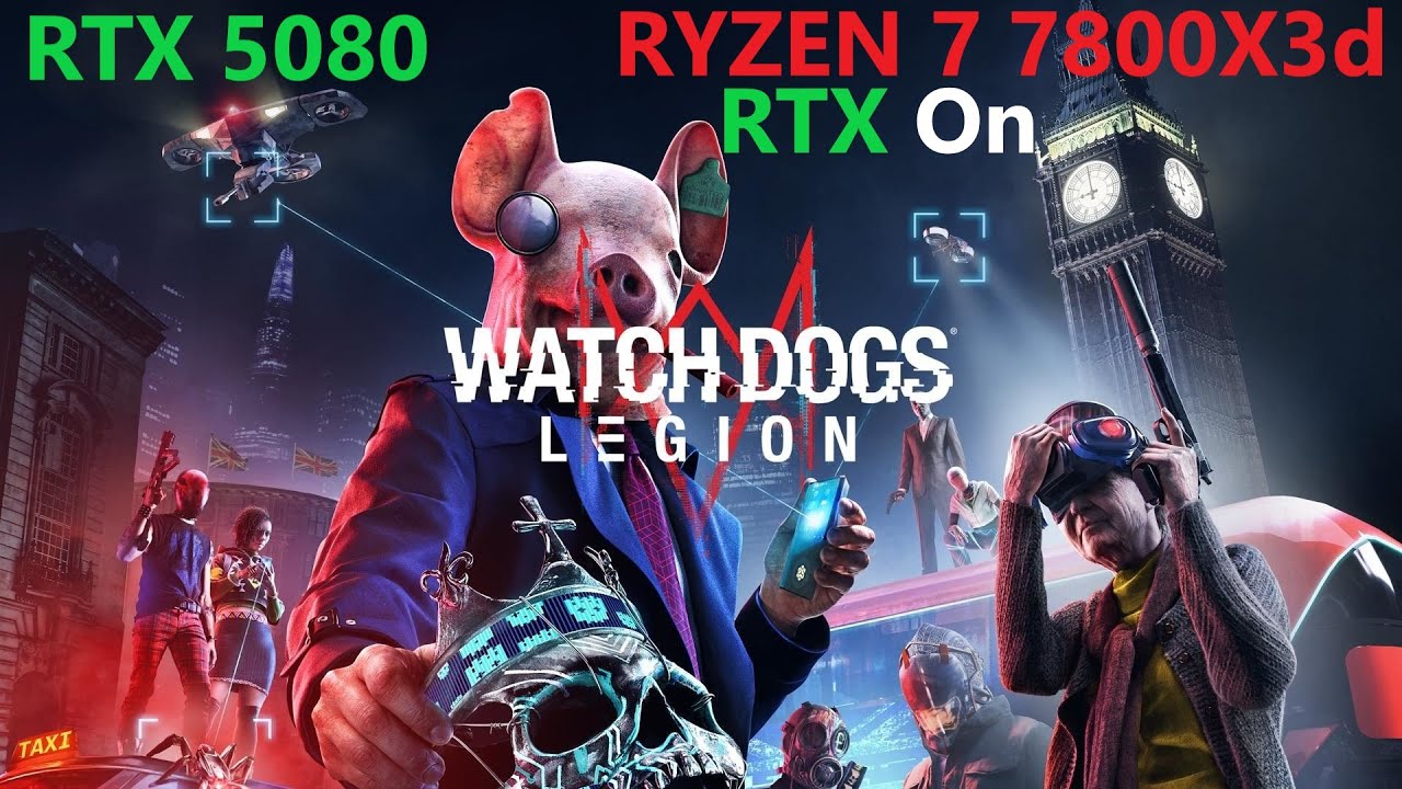 Watch Dogs Legion|| Ryzen 7 7800x3d + RTX 5080 || Ultra 1440 + RT || FPS Test