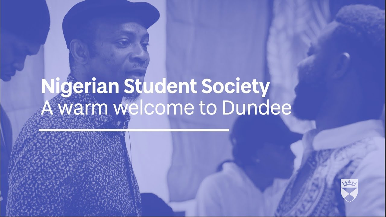 Nigerian Student Society | University of Dundee | A warm welcome
