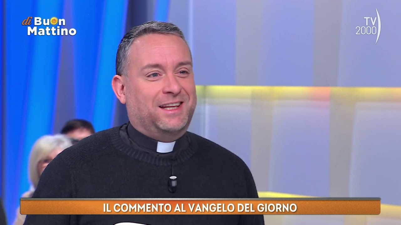 Di Buon Mattino (TV2000) - Don Giacomo Pavanello ci legge il Vangelo del giorno
