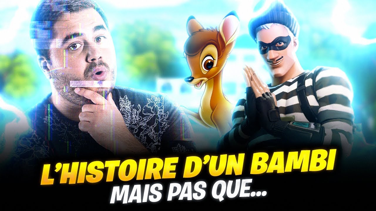 🔥 L'HISTOIRE D'UN BAMBI ! MAIS PAS QUE...