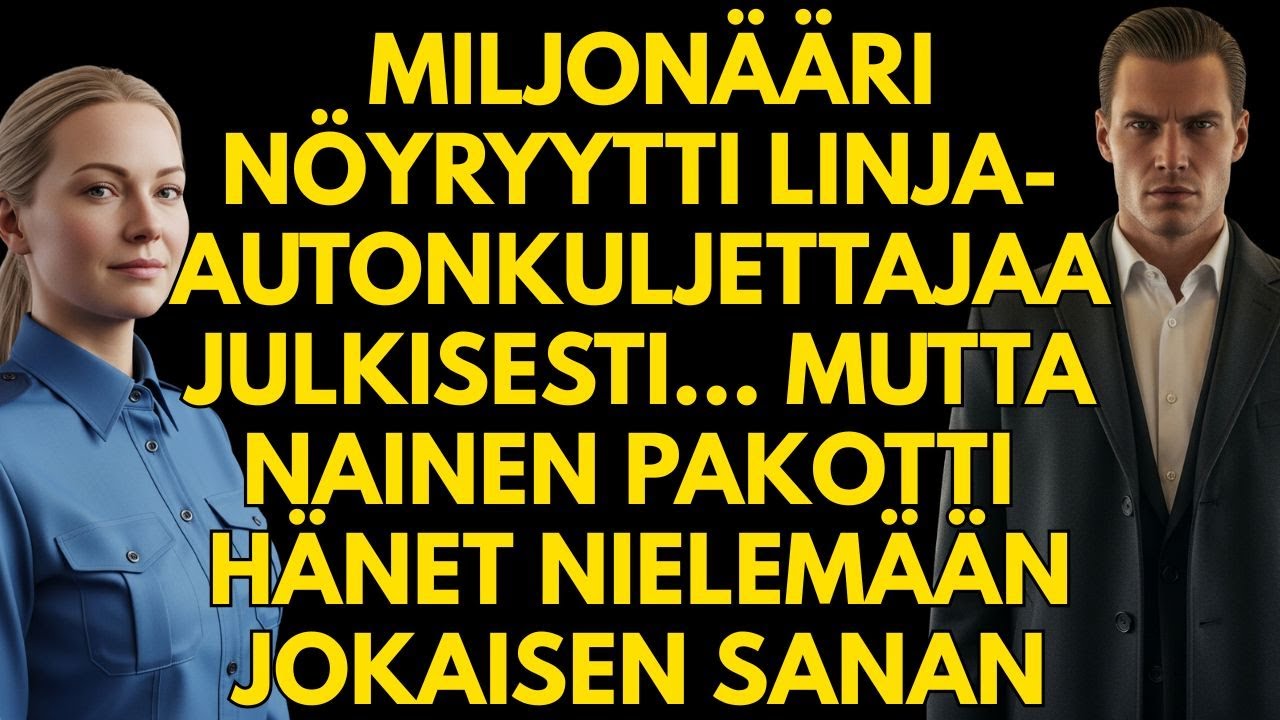 MILJONÄÄRI NÖYRYYTTI LINJA-AUTONKULJETTAJAA JULKISESTI…MUTTA NAINEN PAKOTTI NIELEMÄÄN JOKAISEN SANAN