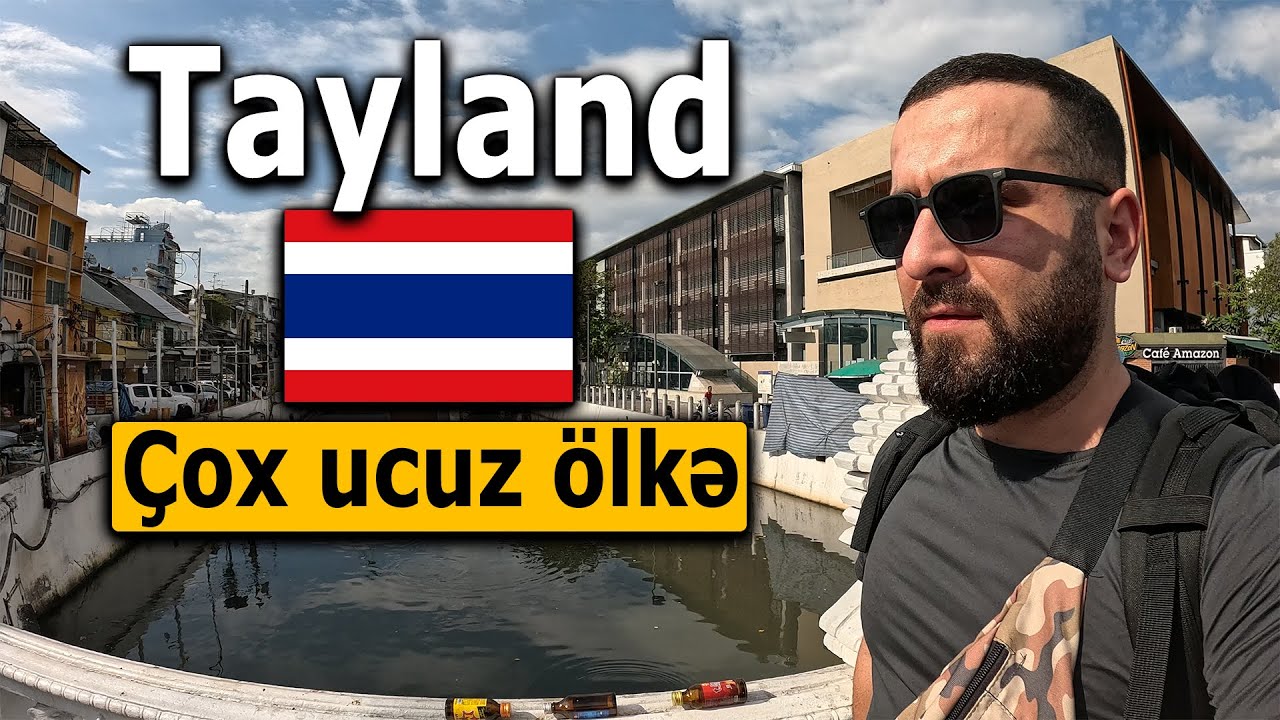 Taylanda Gedirəm - Manat Burda Çox Dəyərlidir!