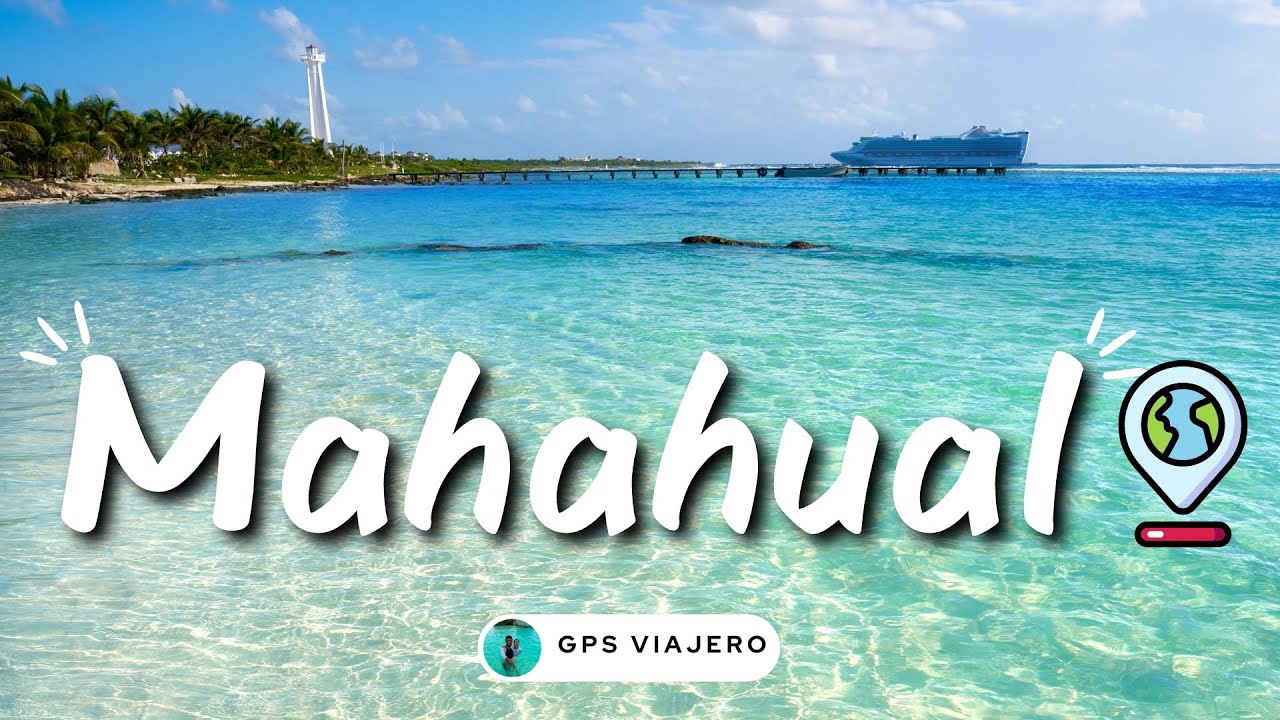 MAHAHUAL🏖, QUINTANA ROO‼️ Guía en 1 Días 2024 🪸| GPS Viajero 🧔🏾‍♂️👩🏻‍🦳