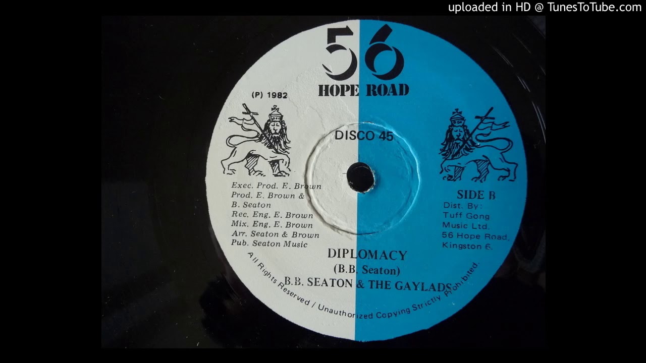 B. B. Seaton & The Gaylads - Diplomacy - 56 Hope Road 12