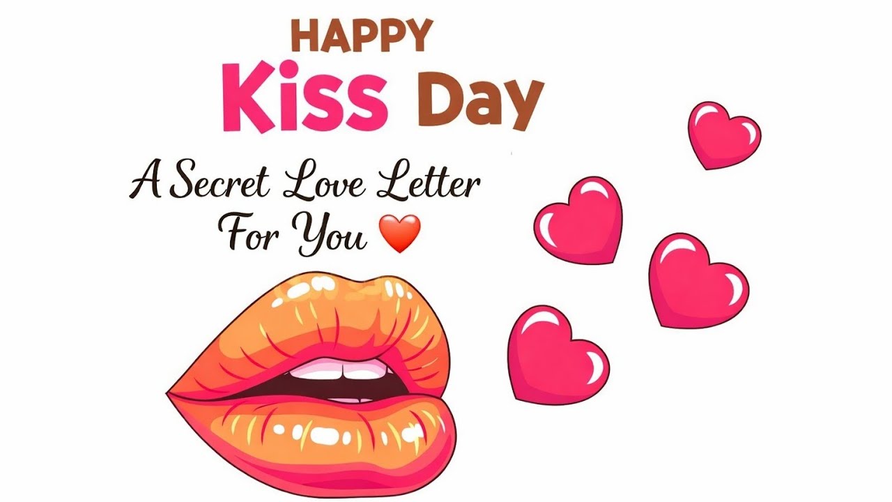 Today Special Day Kiss Day ❤️💖 Happy Valentine's Day ❤️💖 A Secret Love Latter Under This Video 💓🌹