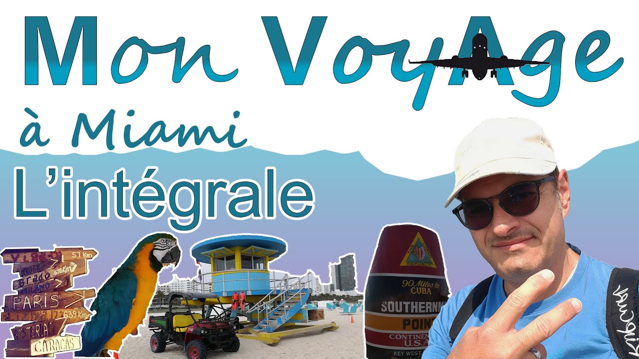 A voir et visiter à Miami en 1 semaine - Mon voyage à Miami l'intégrale