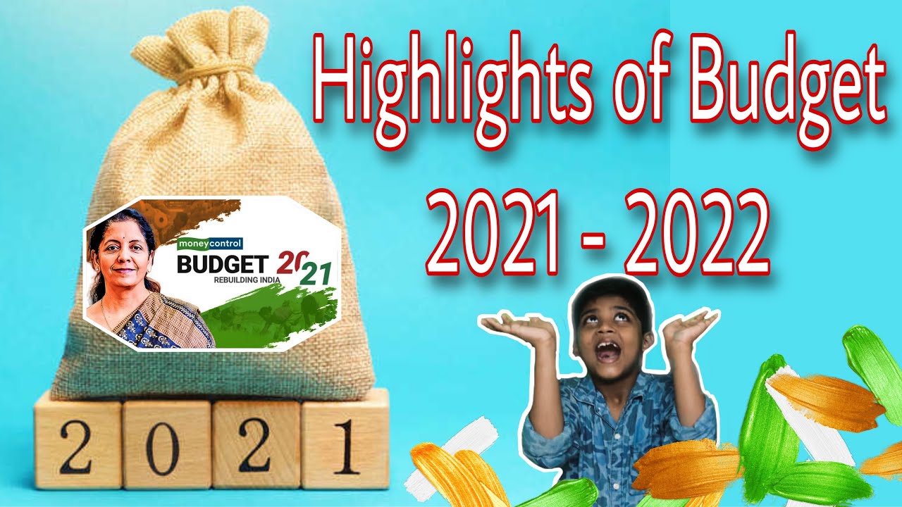 Highlights of Budget 2021 - 2022!🇮🇳🇮🇳