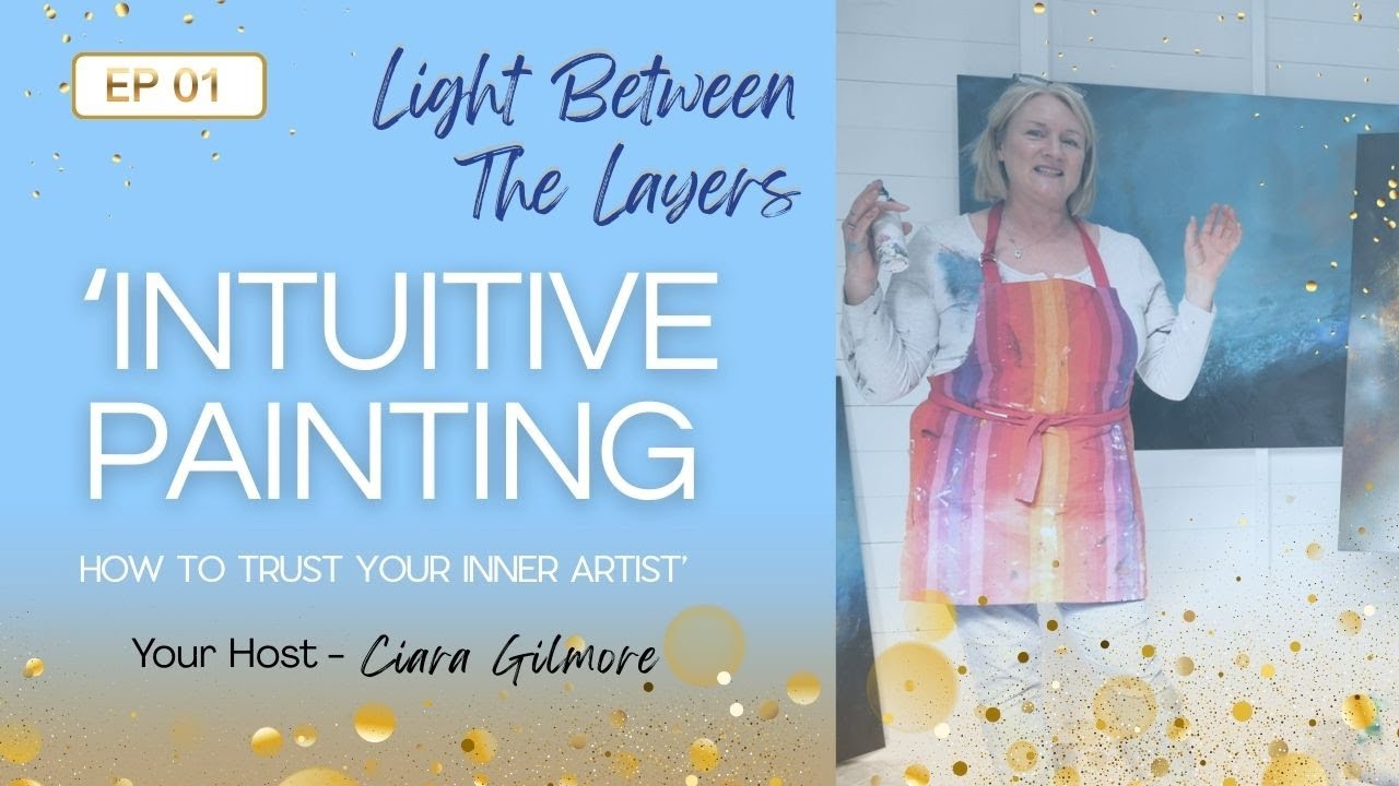 Intuitive Painting: how to trust your inner artist