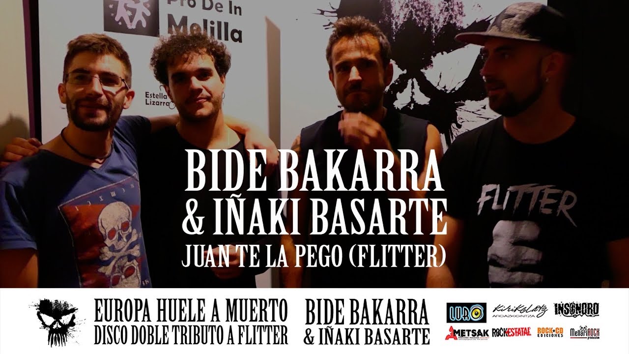 BIDE BAKARRA & IÑAKI BASARTE / Juan te la pego / Homenaje a Flitter
