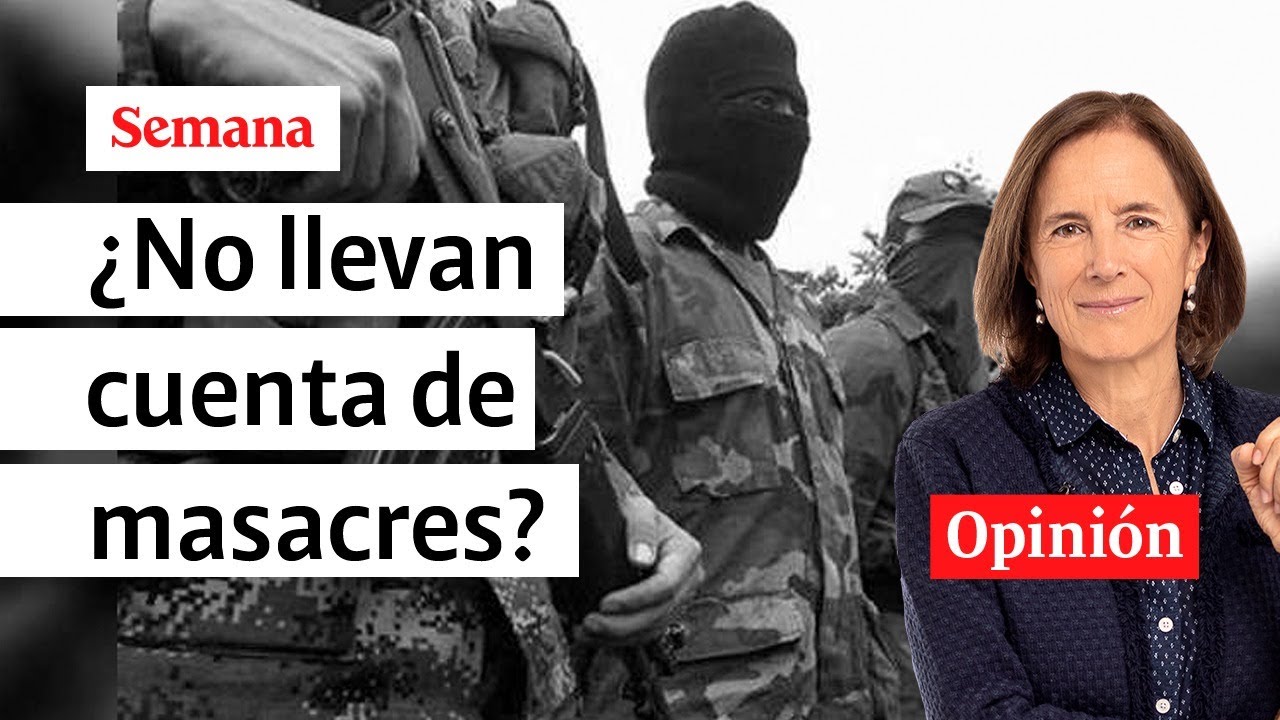 Gobierno Petro, “¿ya no llevan la cuenta de las masacres?”: Salud Hernández-Mora