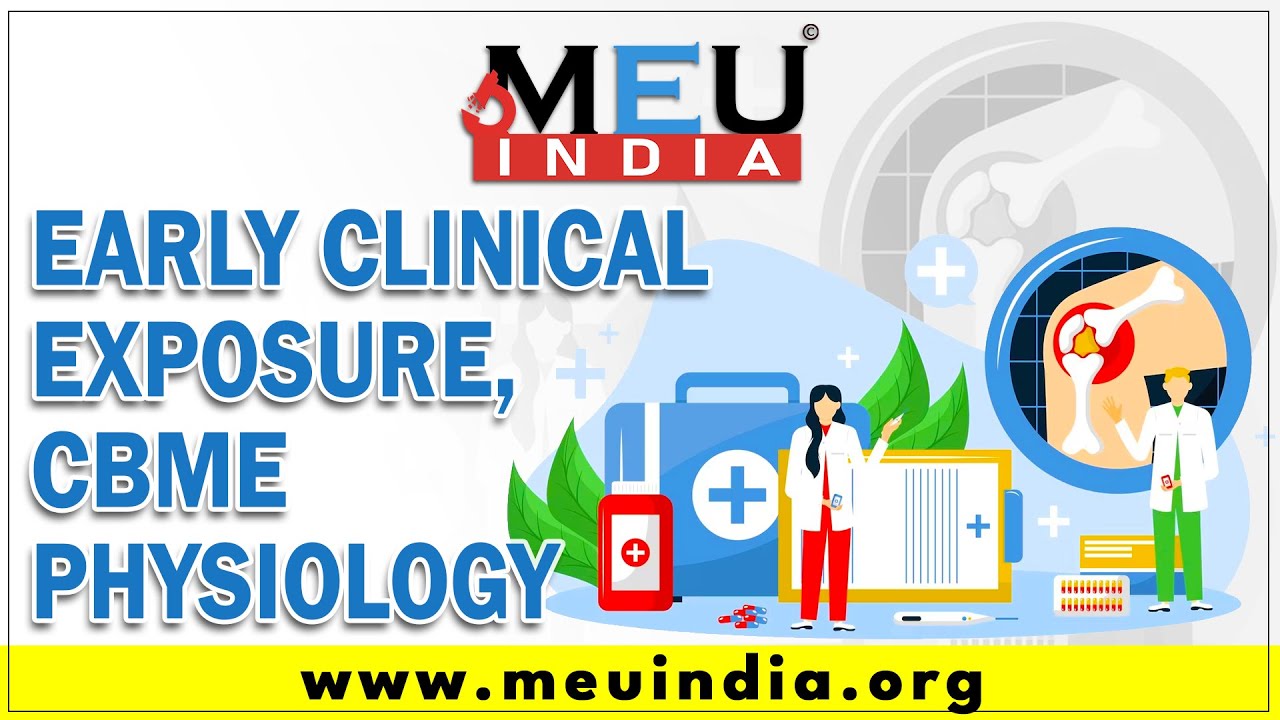 Early Clinical Exposure, CBME Physiology