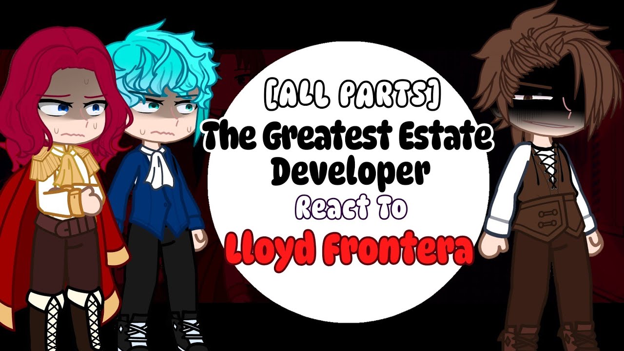 [ALL PARTS] React To Lloyd Frontera | The Greatest Estate Developer