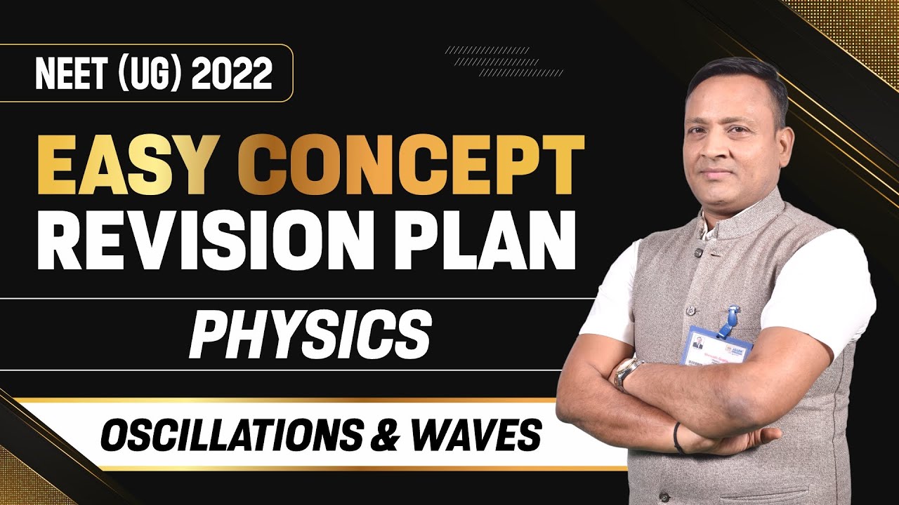 NEET 2022: Easy Concept & Best Revision Plan | Physics ( Oscillations & Waves) | ALLEN NEET