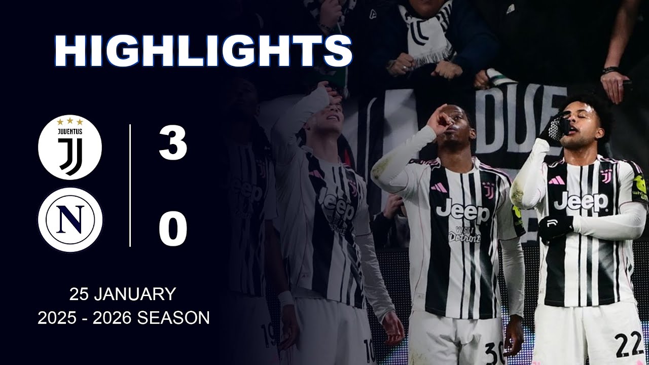 Juventus   3  - 0  Napoli [ Full Highlight]