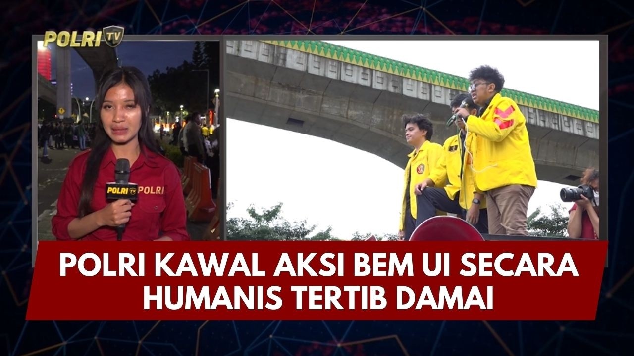 PRESISI UPDATE: POLRI BERIKAN PENGAMANAN HUMANIS AKSI UNJUK RASA MAHASISWA 27/02/26 (21.00)