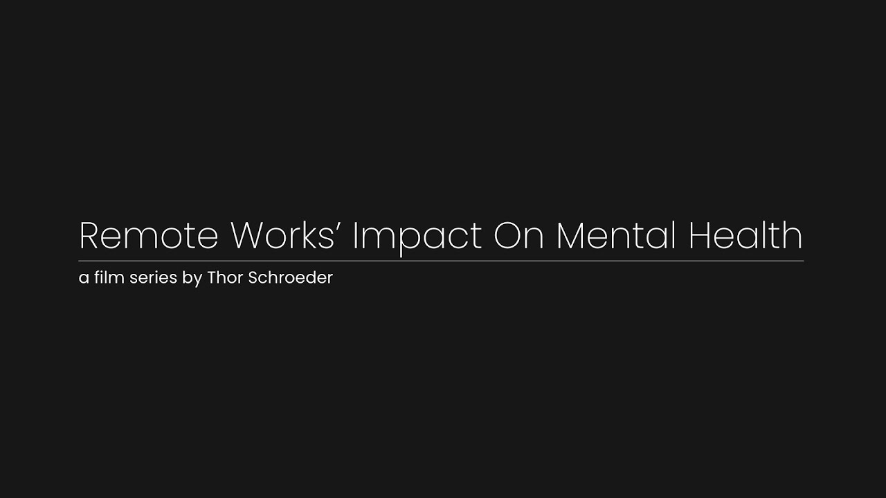 Remote Works' Impact on Mental Health - The Gray Area of Remote Work