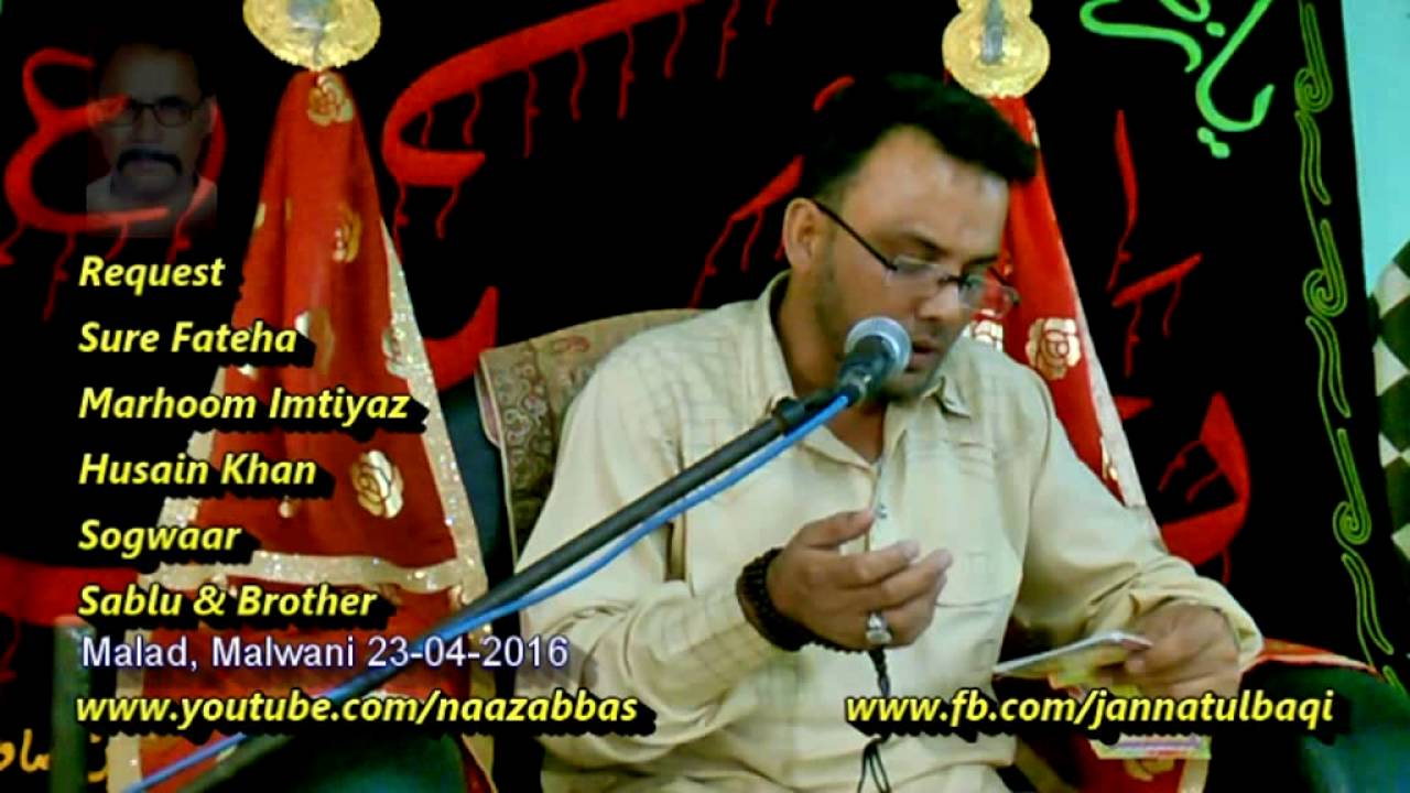 Majlis Bar e Isale Sabab Marhoom Imtiyaz Husain Khan Sb, Malwani 23 April 2016