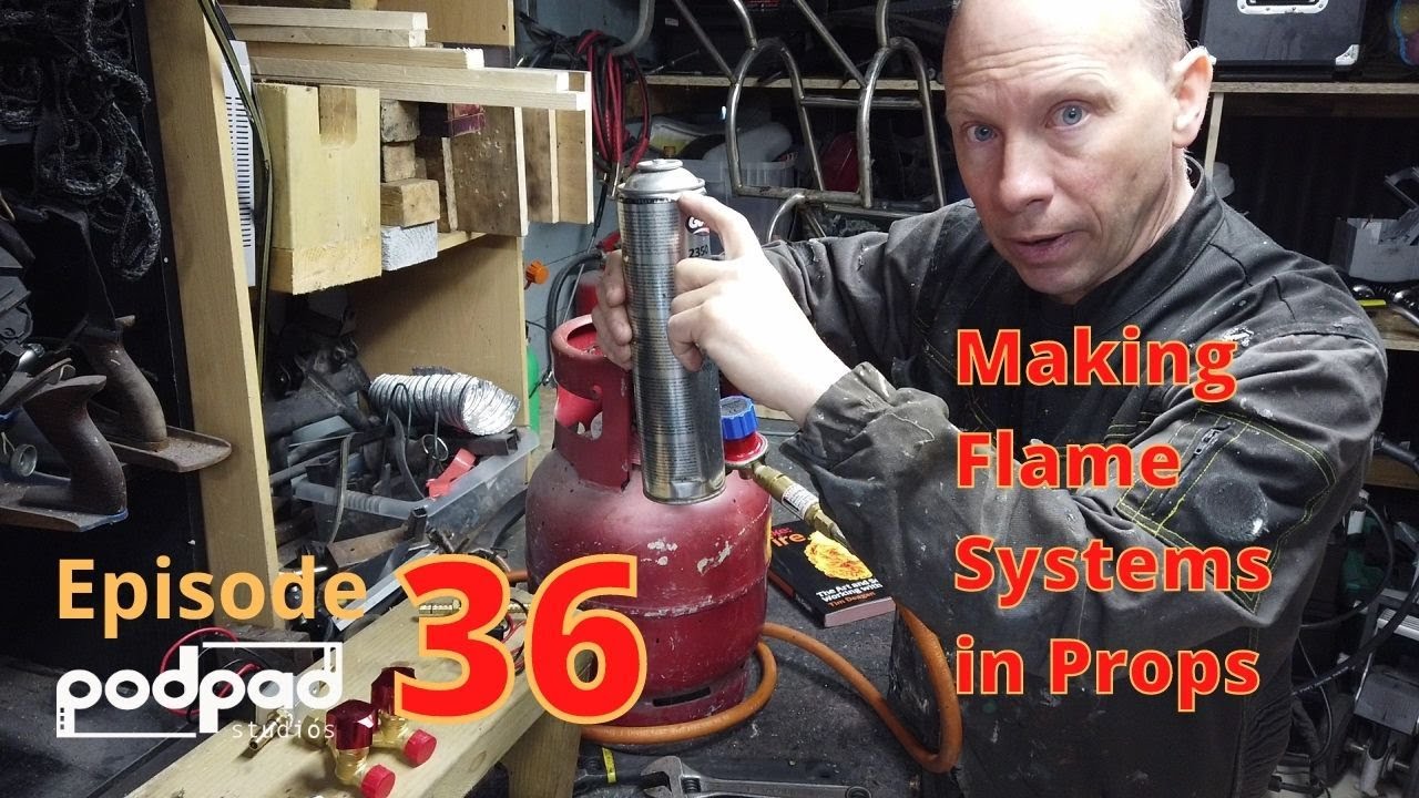 Making Flame systems in props with Propane cylinders. Podpadstudios Season 1 episode 36.