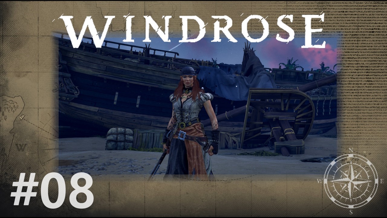Windrose #08 Schiff ist repariert, fehlt nur noch ne Crew!