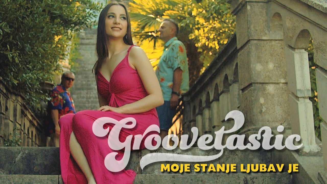 Groovetastic - Moje stanje ljubav je