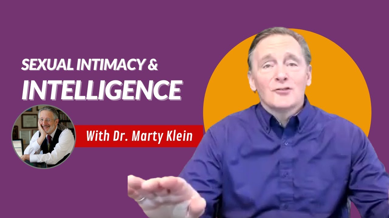 Sexual Intelligence And Intimacy with Dr.  Martin Klein
