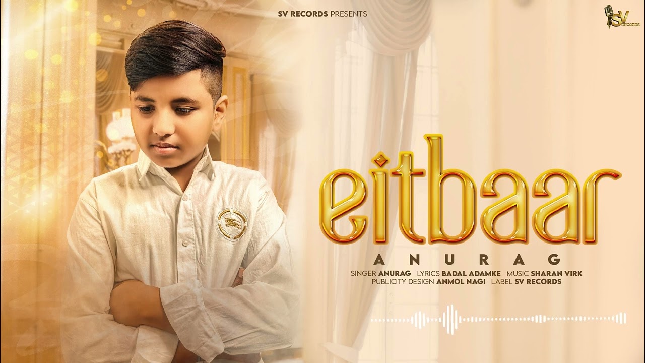 Eitbaar I Anurag I Badal Adamke I Sv Records I