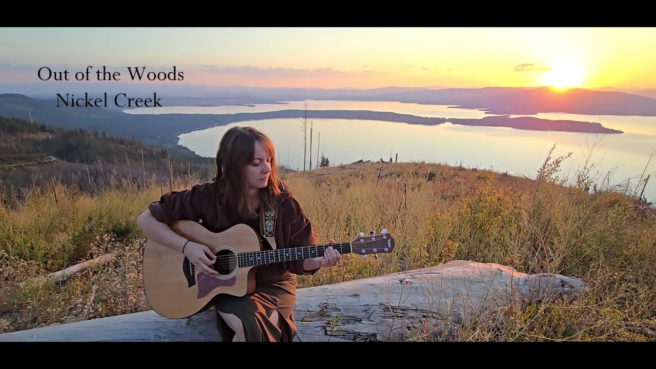 Out of the Woods - Nickel Creek (cover)