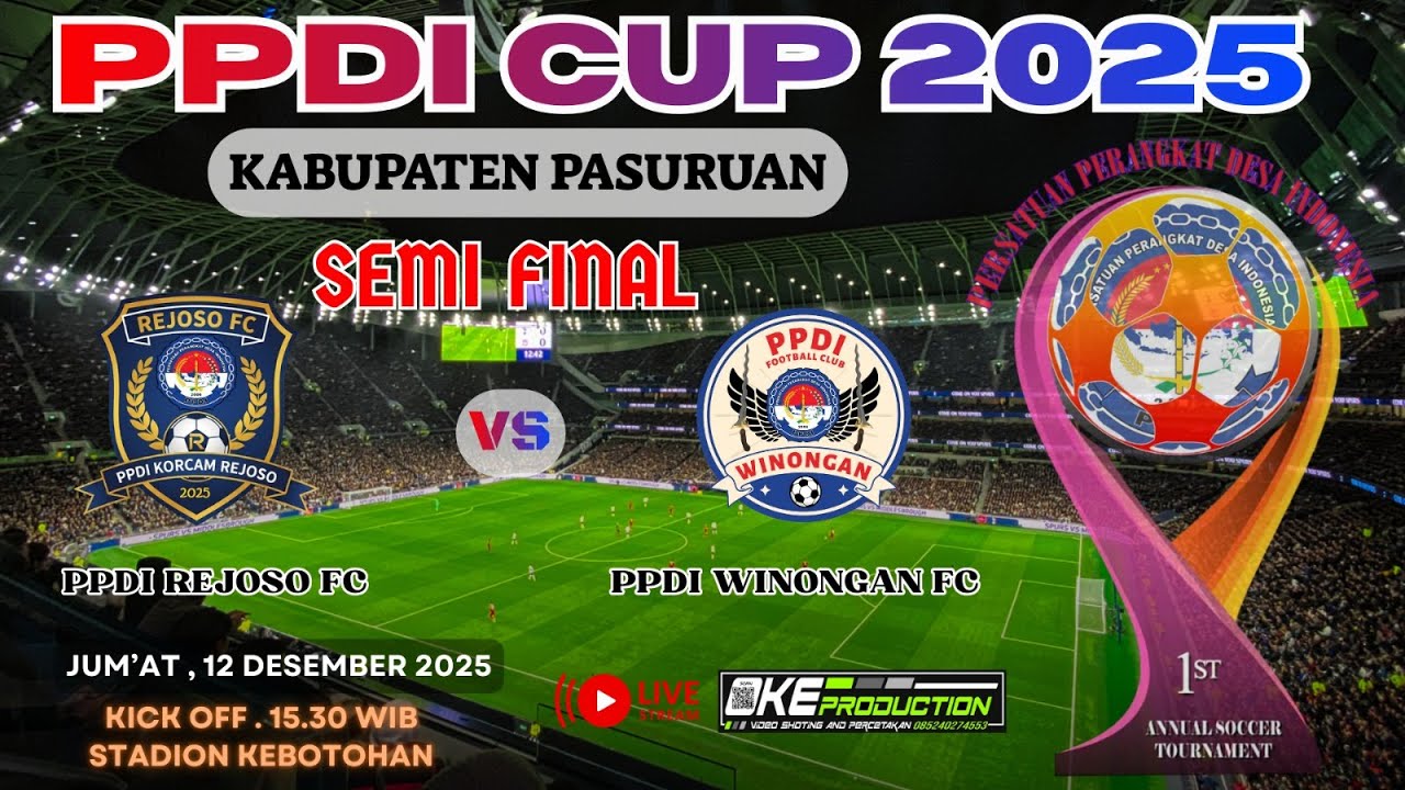 🔴LIVE SEMI FINAL PPDI CUP 2025 || REJOSO FC. vs WINONGAN FC. || JUM'AT, 12 DES 25