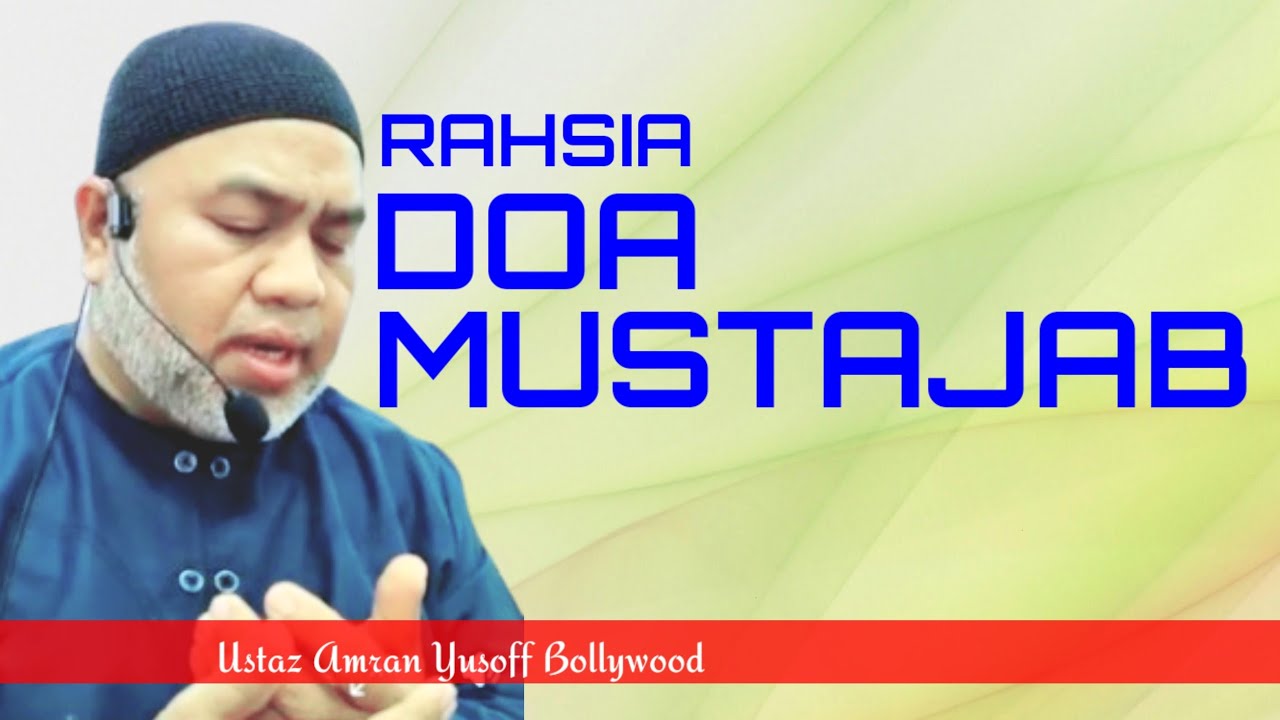 RAHSIA DOA MUSTAJAB | Ustaz Amran Yusoff Bollywood #ustazamran #ceramah #doa #mustajabdoa
