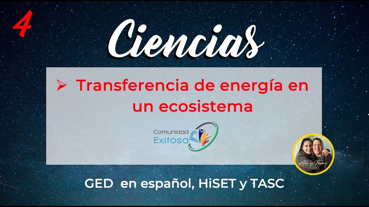 4-Ciencias GED en español👍🌟😉Transferencia de energía en ecosistema