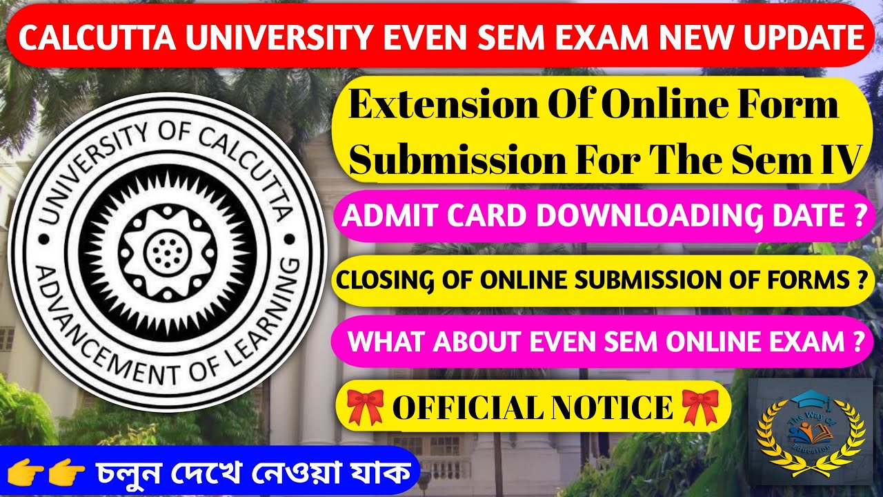Calcutta University Even Sem Exam Update | Calcutta University | The Way Of Education