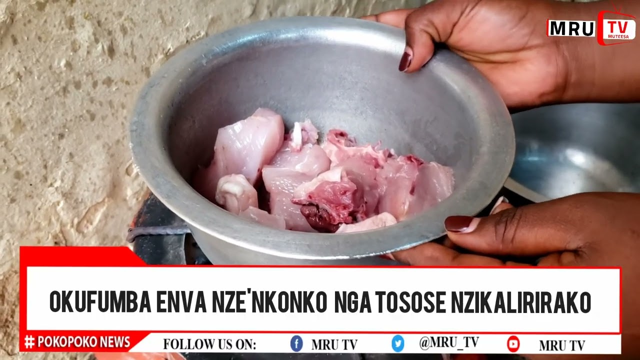OKUFUMBA ENVA NZE'ENKONKO NGA TOSOSE NZIKALIRIRAKO