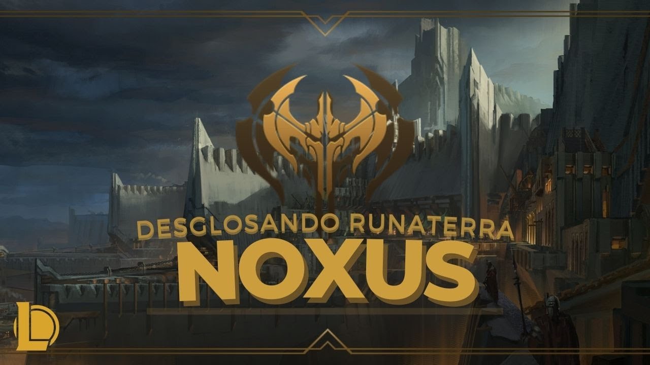 DESGLOSANDO RUNATERRA - NOXUS (TRIFARIX, LA GUERRA Y EL ORGULLO)