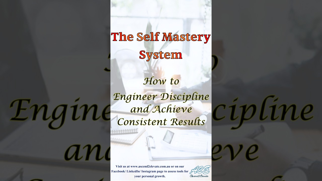 The Self Mastery System   Why Discipline Fails Without Structure YT