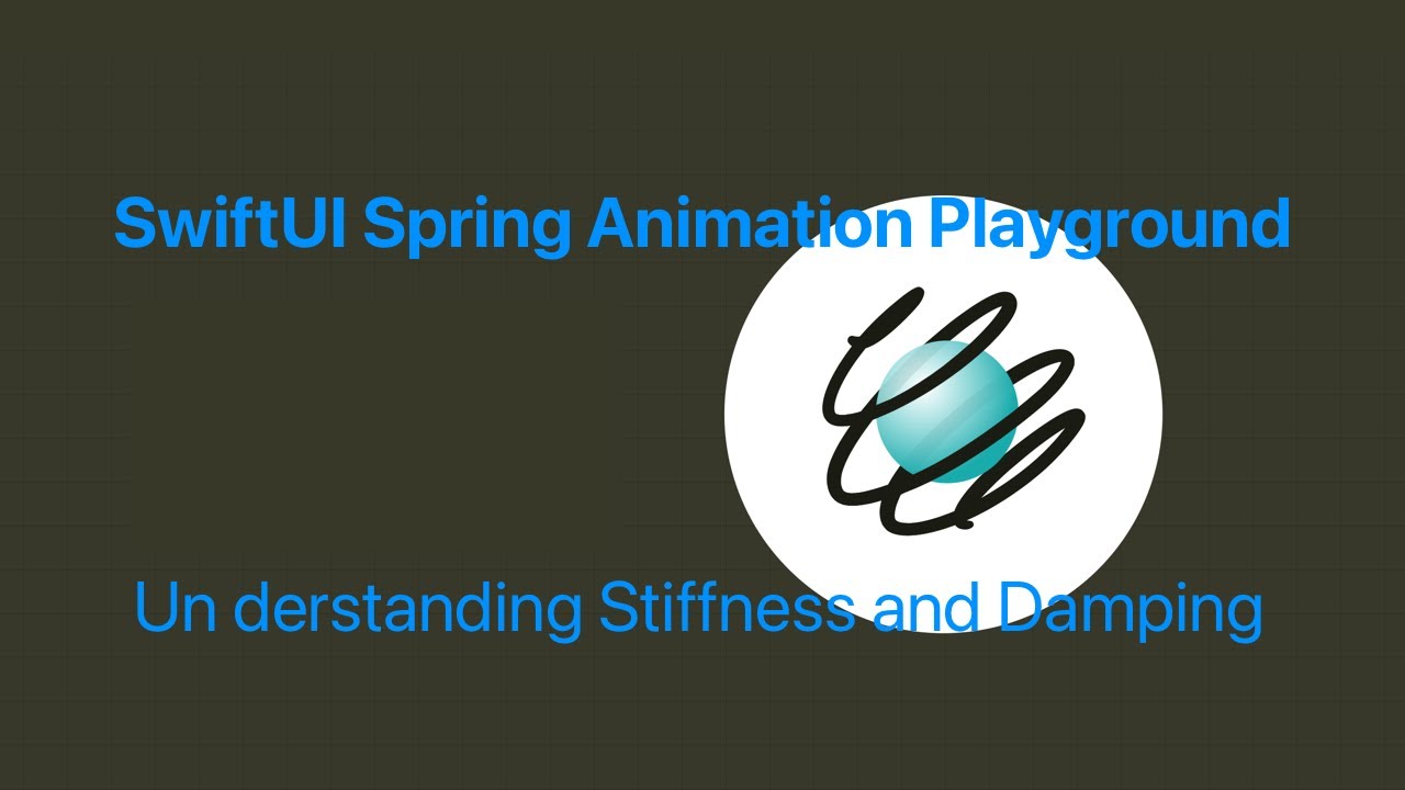 SwiftUI Spring Animation Playground: Stiffness And Damping