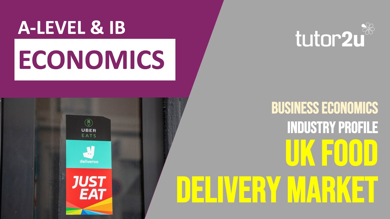 UK Food Delivery Market | A Level Economics Application Examples