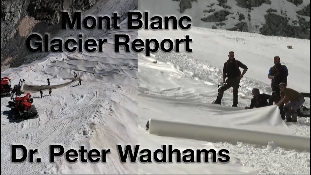 Peter Wadhams' Mont Blanc Glacier Report