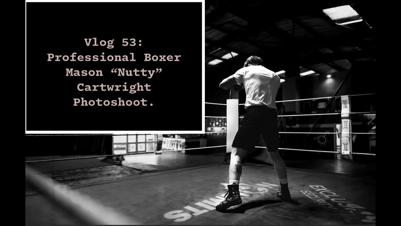 Vlog 53: Pro Boxer Mason Cartwright training session photoshoot.
