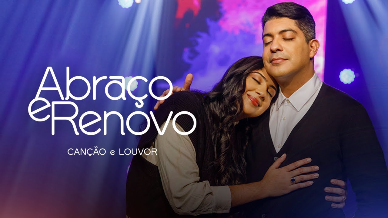 Canção e Louvor - Abraço e Renovo (Vídeo Oficial) | Do Céu Pra Nós