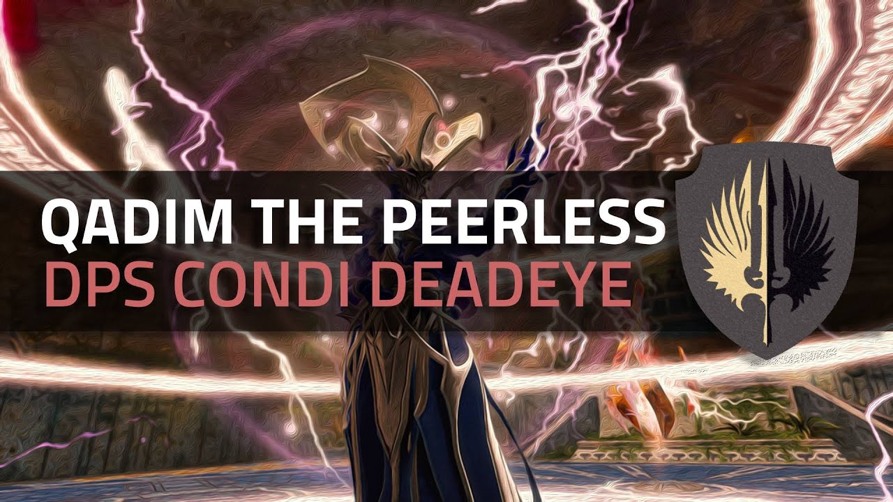 [CnD] Daily Qadim the Peerless; Condi DPS Deadeye
