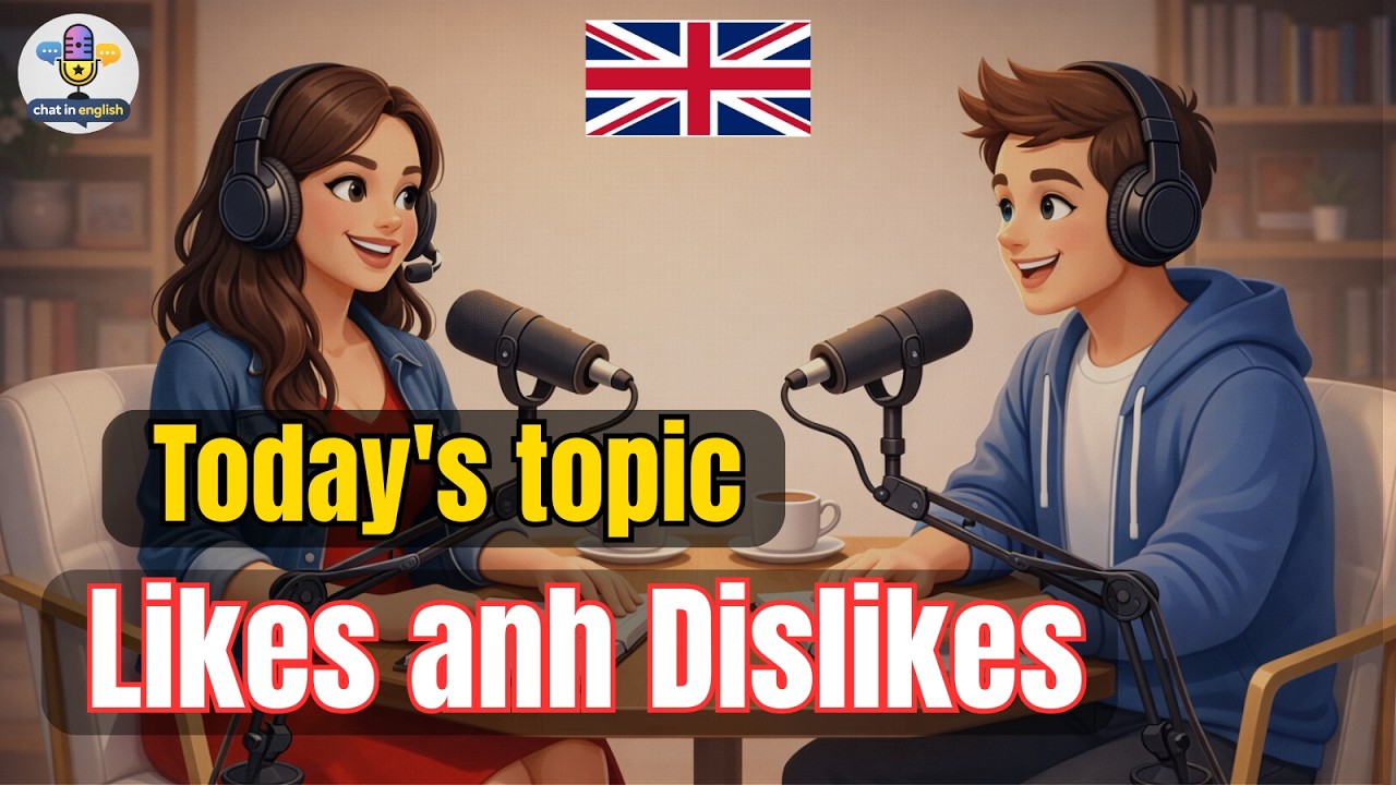 Talk About Your Likes & Dislikes in English Like a Native | Conversation Practice
