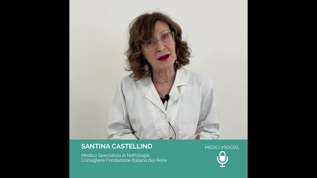 #MediciSocial Santina Castellino - La malattia renale cronica: conoscerla e curarla